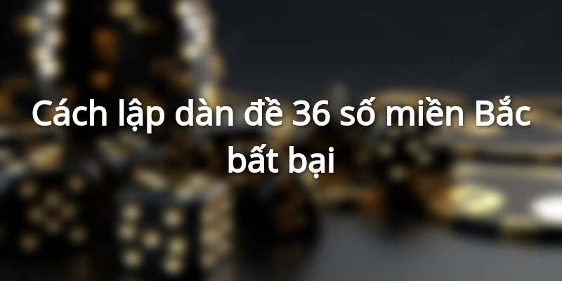 cach-lap-dan-de-chinh-xac