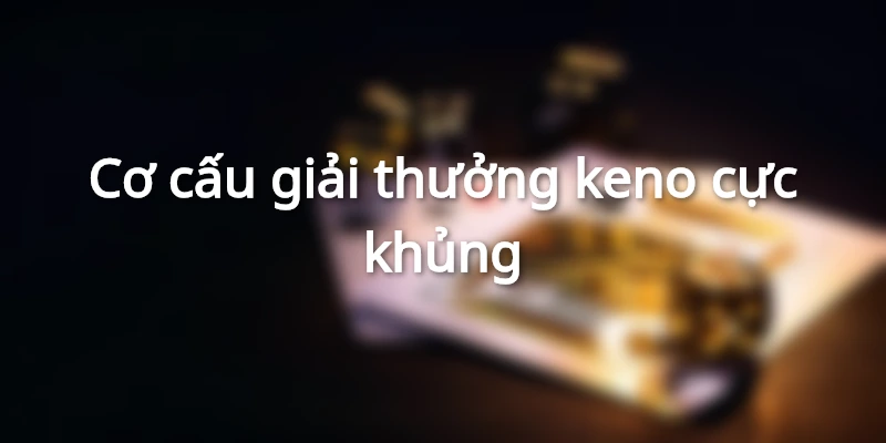 vi-sao-keno-duoc-yeu-thich