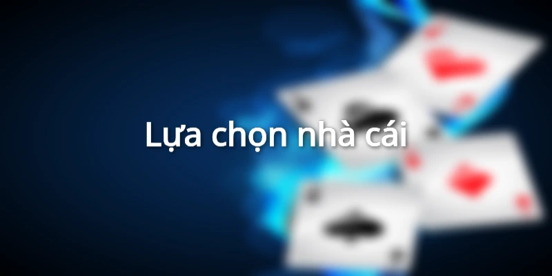 chon-nha-cai-da-ga-uy-tin