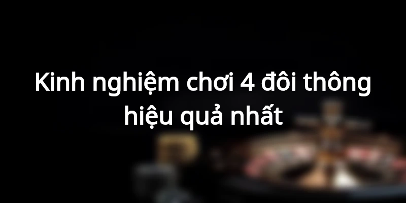 meo-choi-4-doi-thong