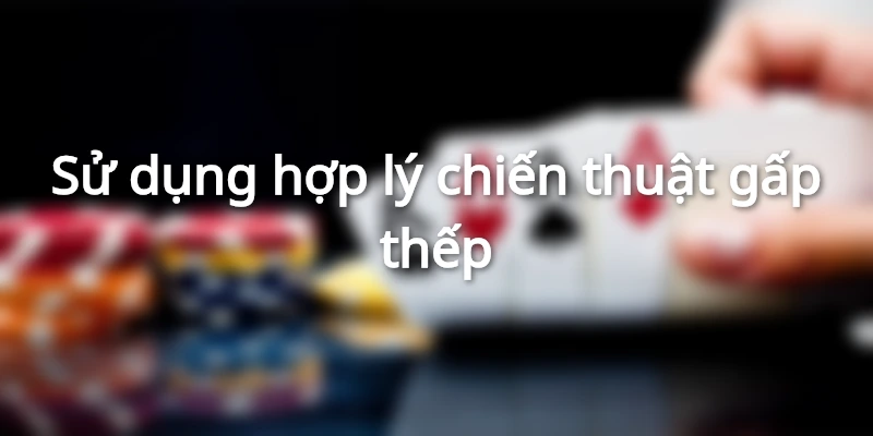chien-thuat-gap-thep